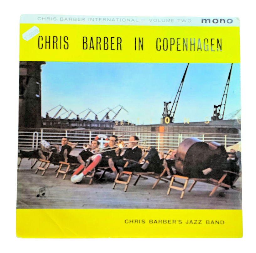 CHRIS BARBER in KOPENHAGEN *Made in GRAND BRITAIN Plak 8 / Kapak 8