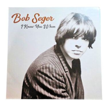 BOB SEGER I knew you when *Printed in Germany (Plak 8, Kapak 8)
