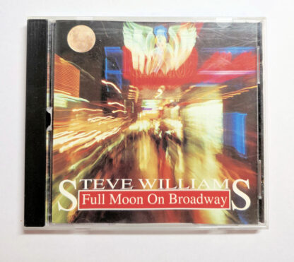 STEVE WILLIAMS Full moon on Broadway *Blues CD