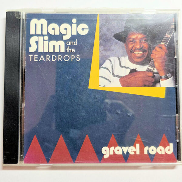 MAGIC SLIM and the Teardrops Gravel Road Blues CD