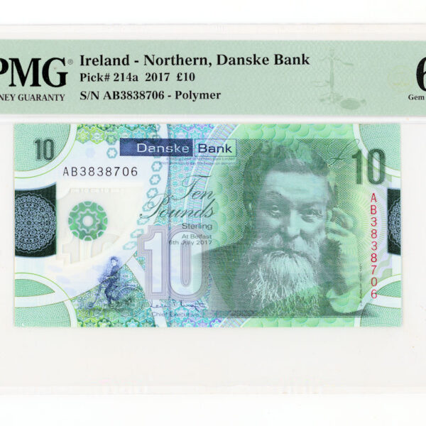 NORTHERN IRELAND 10 Pounds 2017 Pick # 214a Danske Bank PMG 65 EPQ UNC