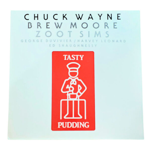 CHUCK WAYNE - BREW MOORE - ZOOT SIMS Taty pudding *Made in Germany Plak 8 / Kapak 8