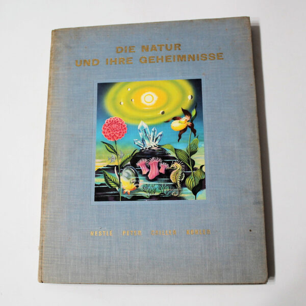 Nestlé Peter Cailler Kohler Sammelbilder Album - DIE NATUR *Vollständig (in Deutsch)