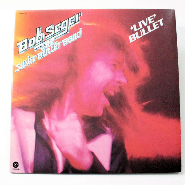 BOB SEGER Live bullet – Printed in U.S.A. *Kapak 8 – Plak 8