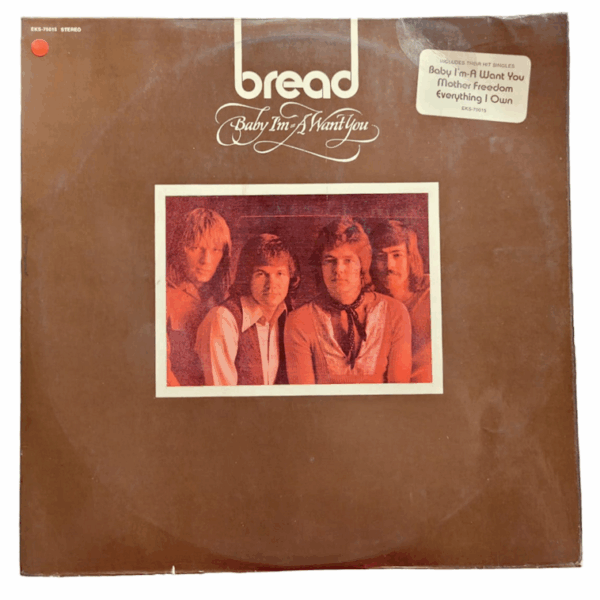 BREAD Baby I`m a want you - Printed in U.S.A. 7,5/7,5