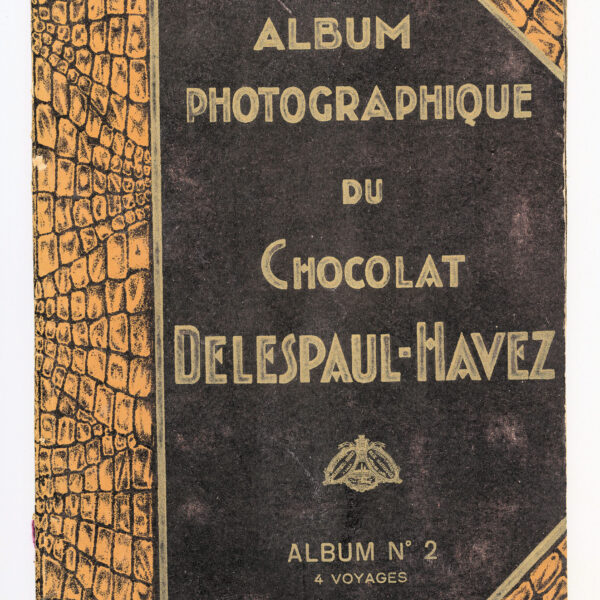 ALBUM PHOTOGRAPHIQUE du CHOCOLAT GRECE - SPAIN - ITALY -TURKEY