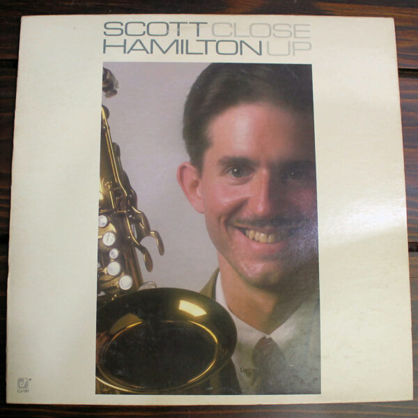 SCOTT HAMILTON Close up - Printed in U.S.A. 7/8 LP Plak