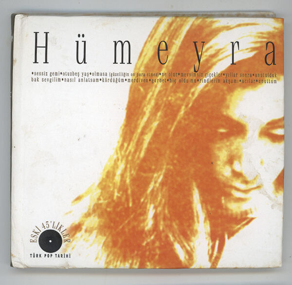 HÜMEYRA eski 45lik. ler (CD ve Kapak iyi durumda)
