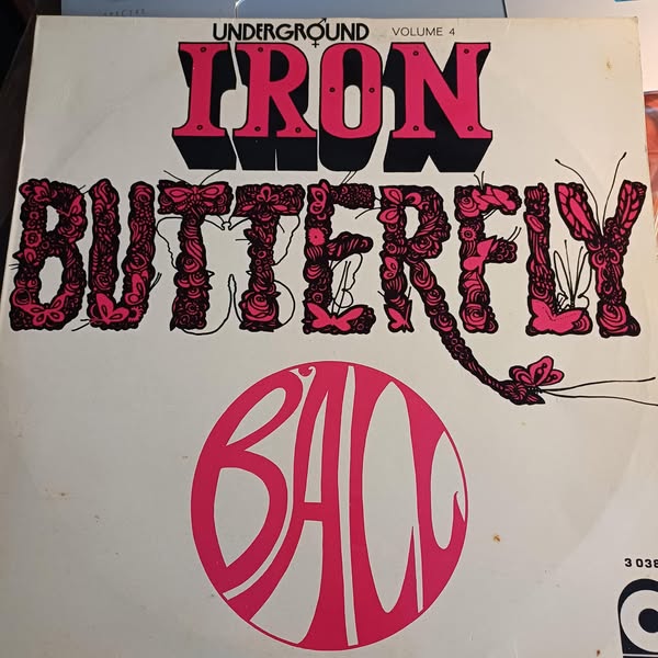 IRON BUTTERFLY - Ball *Saykodelik Rock 1969 Fransa Baskı K_8 * P_7.5 (Az Çıtırı)
