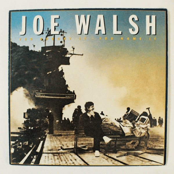 JOE WALSH You bought you name it (Gtr. Player Eagles) WB Records Printed in Germany 7/7 *SATILDI