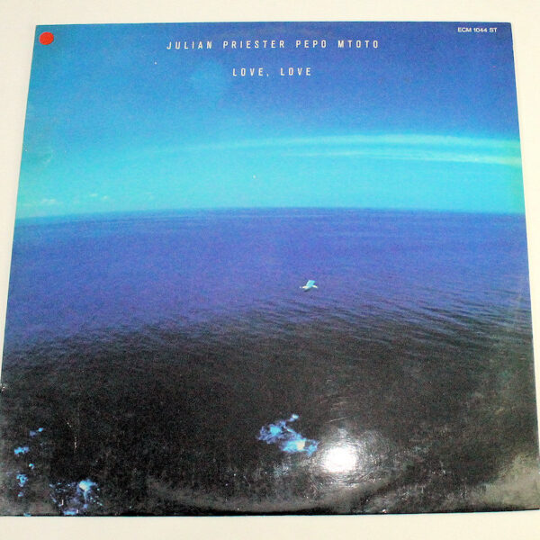JULIAN PRIESTER Love, Love – Printed in Germany Plak 9 / Kapak 8 (Trombone) *SATILDI - OUT OF STOCK