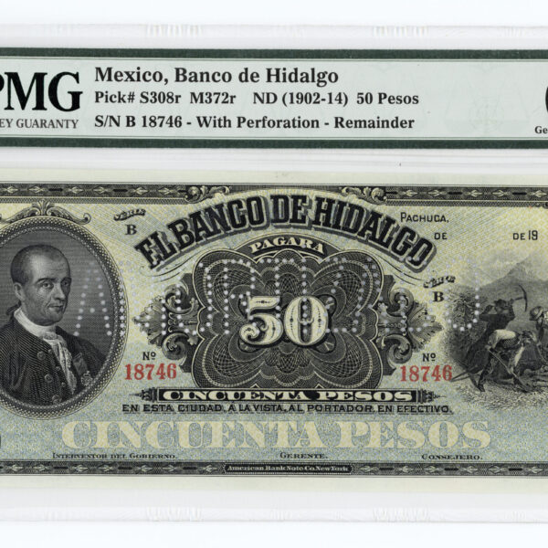 MEXICO 50 Pesos ND (1902-14) Pick # S308r PMG 65 EPQ UNC *Perforation AMORTIZADO *SATILDI - OUT OF STOCK