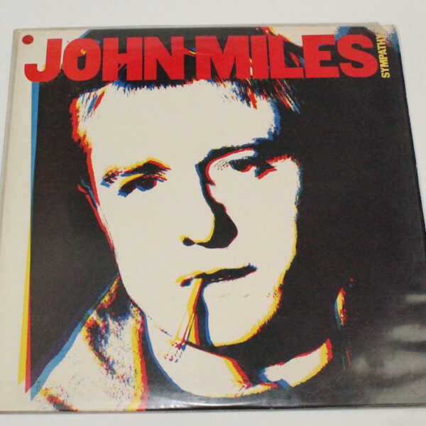 JOHN MILES Sympathy - Printed in U.S.A. 8/8 STOKTA YOK – SATILDI – SOLD OUT STOKTA YOK – SATILDI – SOLD OUT STOKTA YOK – SATILDI – SOLD OUT