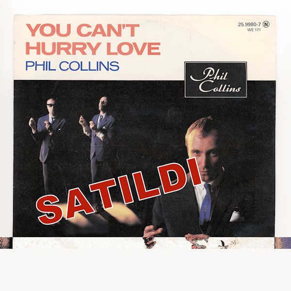 Phil Collins You Can`t Hurry Love 45 Lik. Made In Germany