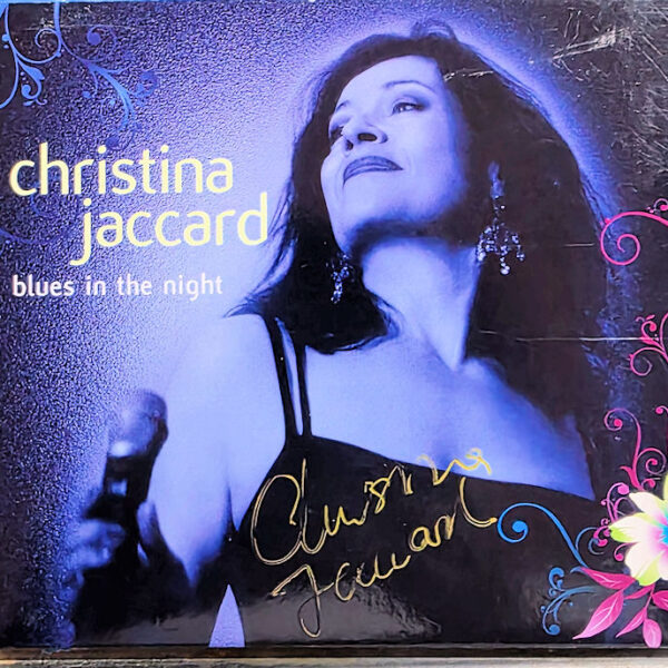 CHRISTINA JACCARD Blues in the night CD