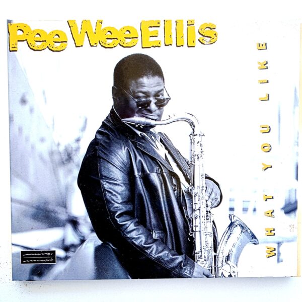 PEE WEE ELLIS what you like *Printed in E.U. CD 8,5/8,5