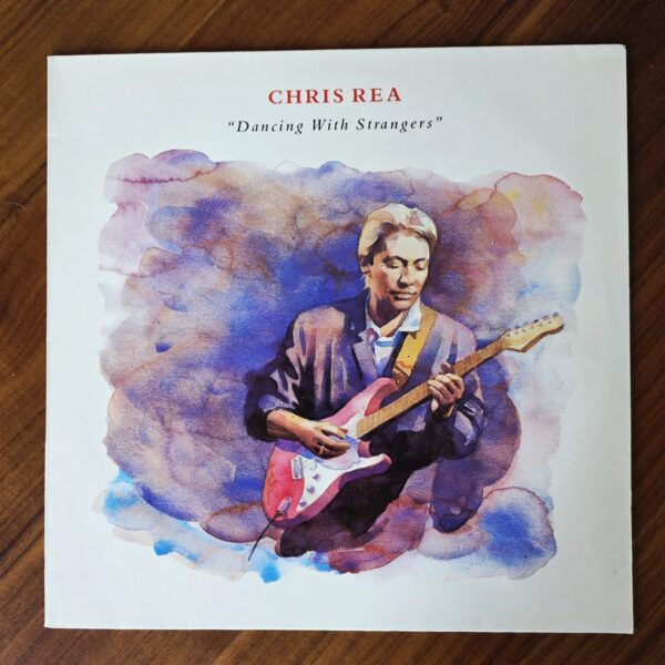 CHRIS REA Dancing with Strangers *Printed in Germany 8,5/8,5
