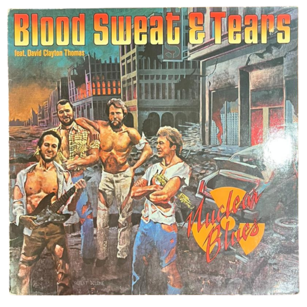 BLOOD, SWEAT & TEARS – Nuclear Blues (ABD Baskı) Plak 8 / Kapak 7