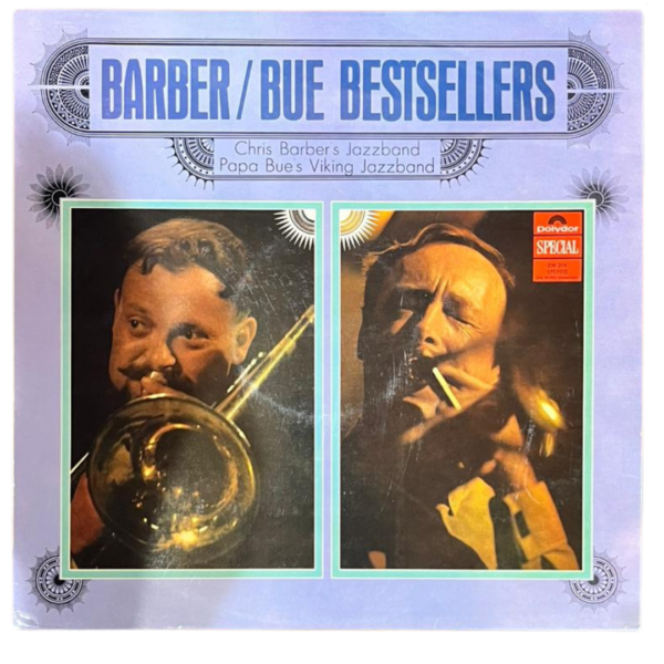 CHRIS BARBER’S JAZZ BAND / PAPA BUE’S VIKING JAZZBAND – Barber / Bue Bestsellers Plak 8 / Kapak 7,5